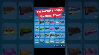 My WRAP locker Fortnite 2024 #Fortnite #fortniteclips #fortnitelocker