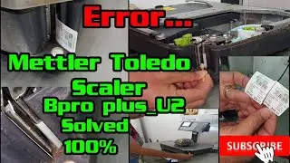 Mettler Toledo Scaler Bplus_U2 Printer Head Sticker is Broken. Error... (Solved 100%).