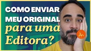 Como enviar seu original para editoras
