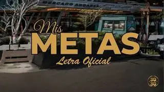 Mis Metas - Grupo Descarga Del 3030 (Letra Oficial)