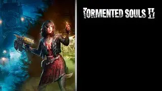 TORMENTED SOULS 2 (PC) &mdash; 1 &mdash; СТРИМ. НАЧАЛО (*запись)