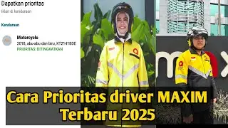 Cara Prioritas maxim motor / Prioritas akun maxim 2025