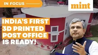 India 3D Prints A Post Office; How 3D Printing Works | Explained | In Focus