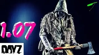 DayZ 1.07 🧟&zwj;♂️ Testing Experimental. 🎮 Soon For PS4 XBOX PC- Stream