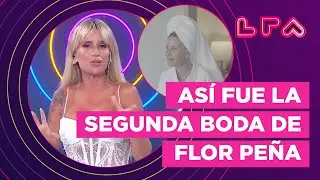 ¡ASÍ FUE LA BODA DE FLOR PEÑA!