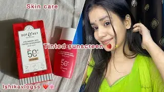 Dot & key🍓tinted sunscreen review #brightskin #viral #youtube #trend #vlog 