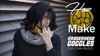 How to Make Eraserhead's Goggles