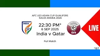India vs Qatar LIVE | U23 AFC Asian Cup 2026 | Qualifiers