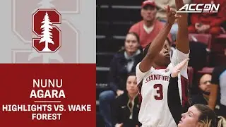 Stanford Star Nunu Agara&nbsp;Highlights vs. Wake Forest