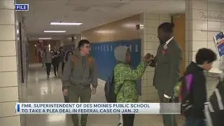 Former Superintendent of Des Moines public school to take plea deal in federal case on Jan. 22
