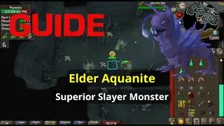 OSRS Elder Aquanite Superior Slayer Monster Guide