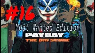 [Episode 16] Payday 2: The Most Wanted Edition [F#ck it, We're Walking Trophy]