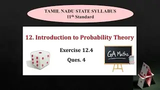 11th Maths I TN State Syllabus | 12. Probability Theory | Exercise 12.4 | Q 4 Fully Solved 