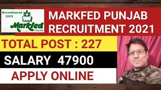 MARKFED, Punjab 227 Assistant Accountant Recruitment 2021| 227 Various Posts I GRADUATE