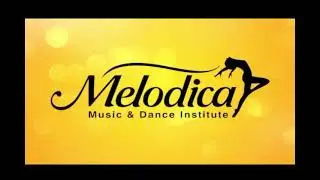 MELODICA MUSIC & DANCE SCHOOL