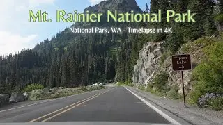 Driving through Mt. Rainier National Park Washington TimeLapse in 4K