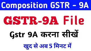 How to file gstr9a annual return | composition annual return | Gstr9A annual return | Gstr9A returns