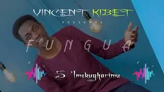Vincent Kibet- IMEKUGHARIMU.