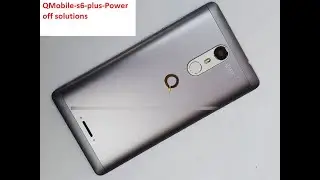 QMobile s6 plus Power off solutions