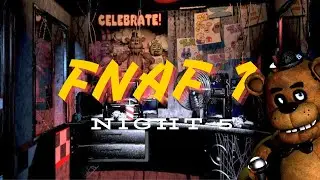 FNAF 1 | NIGHT 5 | TW: LOUD NOISES, BRIGHT LIGHTS