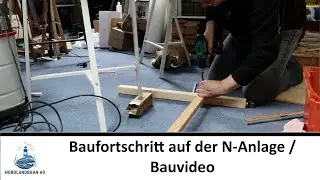 Jetzt geht&rsquo;s richtig los: N-Anlage w&auml;chst, H0-Unterbau entsteht - Nordlandbahn H0