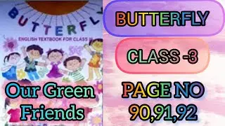 BUTTERFLY🦋||CLASS 3||PAGE NO 90,91,92||WEST BENGAL BOARD OF PRIMARY EDUCATION