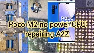 poco M2 no power Dead CPU repairing A to Z #pocom2 #fix #youtubeshorts