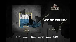 Beerjuice - Wondering (Official Audio)