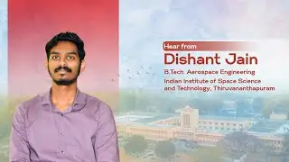 From IIST to BIT Mesra | Dishant Jain&rsquo;s Internship in Space Engineering & Rocketry