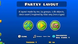 Partxy by me, level layout. #geometrydash
