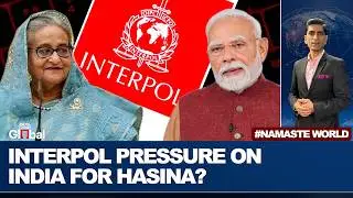 Bangladesh Seeks Interpol Red Notice, Pressures India as Hasina Faces Execution|Namaste World |EP 16