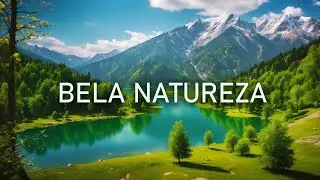 A Bela Natureza Nos Presenteou - Guardo As Imagens Aqui