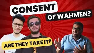 SHOULD WE BE AKS A WAHMENS FOR HIS CONSENT???