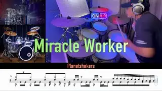Miracle Worker _ Planetshakers ( Drum Cover \ Sheet \ Score)