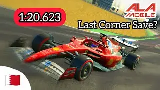 Ala Mobile GP V7.6 Bahrain HotLap 1:20.623