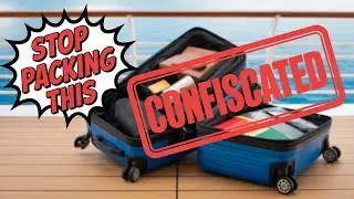 Avoid these 7 cruise packing mistakes that get items confiscated before you even board! 🚢⚠️