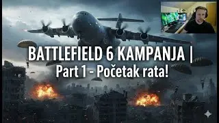 BATTLEFIELD 6 KAMPANJA | Part 1 - Početak rata! 🎬🔥