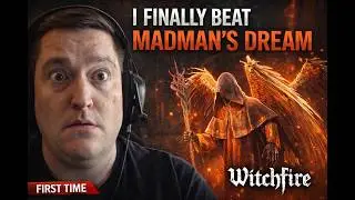 I Finally Beat Madman&rsquo;s Dream in The Wailing Tower | Witchfire Full Run