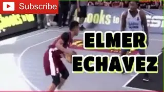 ELMER ECHAVEZ BEST HIGHLIGHTS