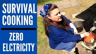 Cooking Without Electricity - (Are you prepared?)