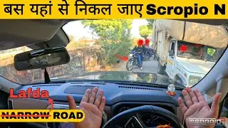 Narrow Road Block Ho Gayi SCORPIO N Se 🥵