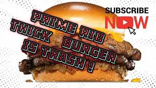 Hardee's Prime RIb Thick Burger😖