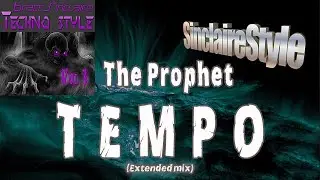 Tempo / The prophet