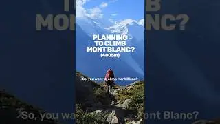The Beginner's Guide to Climbing Mont Blanc #MontBlanc #MountainClimbing