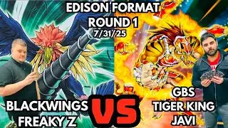 Edison Format Round 1: Blackwings Vs Gladiator Beasts!