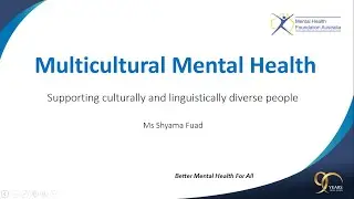 Multicultural Mental Health Webinar by Ms Shyama Fuad