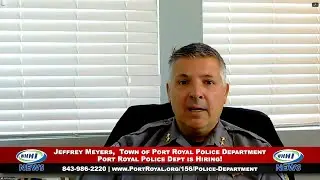 WHHI NEWS | Jeffrey Meyers: Port Royal Police Dept is Hiring | Port Royal, SC | WHHITV