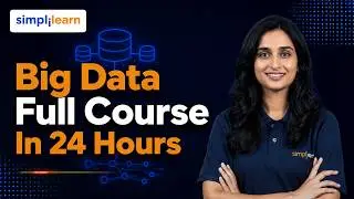 Big Data Full Course 2026 | Big Data Full Course for Beginners | Simplilearn