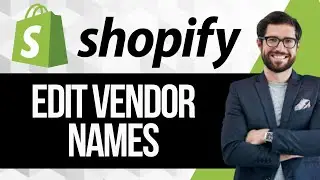 How to Edit Vendor Names on Products in Shopify