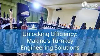 Unlocking Efficiency:  Makino Turnkey Engineering Solutions